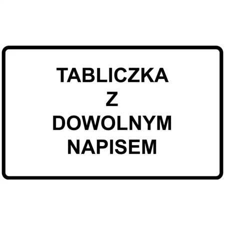 Tabliczka - dowolny napis - folia I generacji - 600 x 400 mm.webp