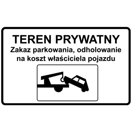 Tabliczka - teren prywatny, zakaz parkowania - folia I generacji - 600 x 350 mm.webp
