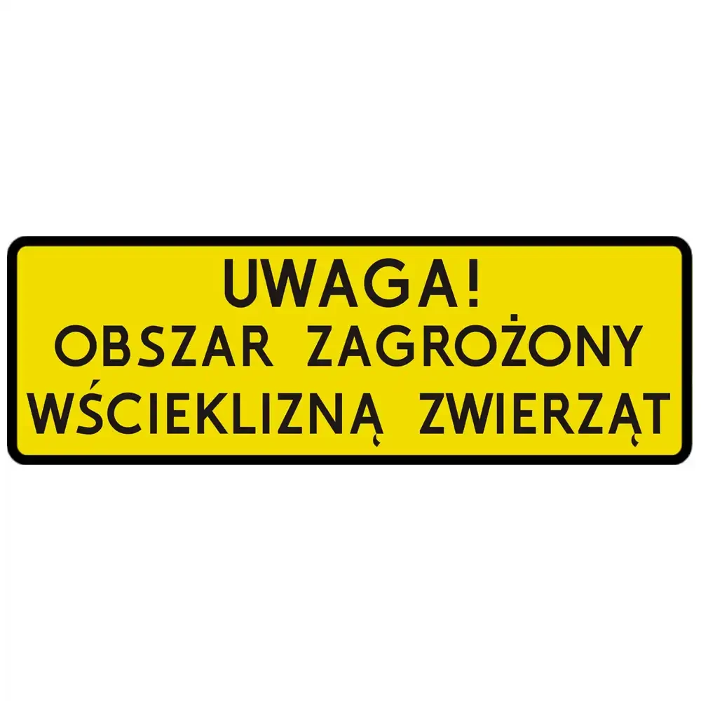 Tabliczka - Uwaga! Obszar zagrożony wścieklizną zwierząt - 750x250 mm - folia odblaskowa I generacji - sklep drogowy Widrog.webp