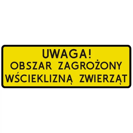 Tabliczka - Uwaga! Obszar zagrożony wścieklizną zwierząt - 750x250 mm - folia odblaskowa I generacji - sklep drogowy Widrog.webp