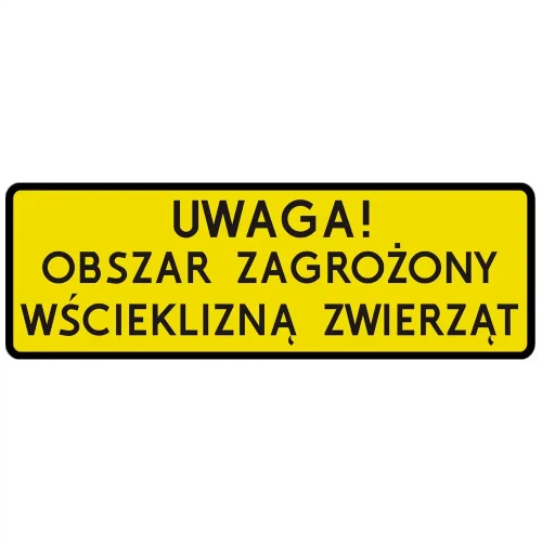 Tabliczka - Uwaga! Obszar zagrożony wścieklizną zwierząt - 750x250 mm - folia odblaskowa I generacji - sklep drogowy Widrog.webp