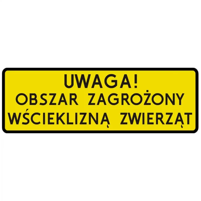 Tabliczka - Uwaga! Obszar zagrożony wścieklizną zwierząt - 750x250 mm - folia odblaskowa I generacji - sklep drogowy Widrog.webp