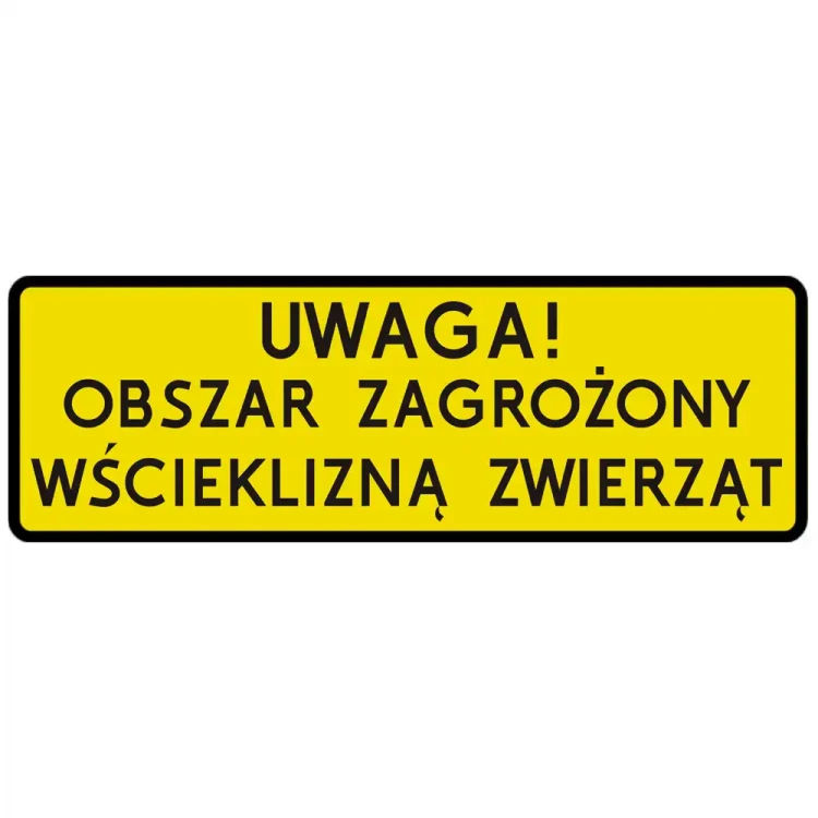 Tabliczka - Uwaga! Obszar zagrożony wścieklizną zwierząt - 750x250 mm - folia odblaskowa I generacji - sklep drogowy Widrog.webp