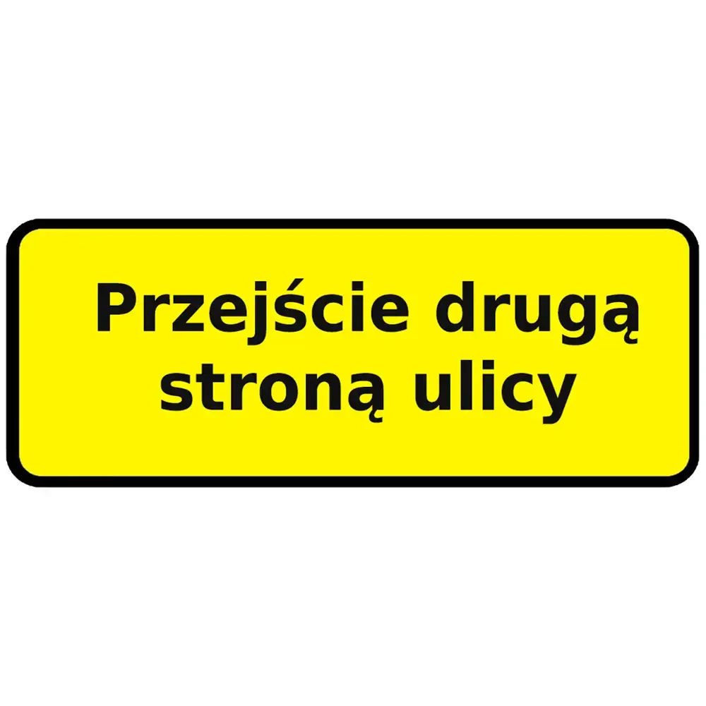 Tabliczka Przejście Drugą Stroną Ulicy - 900 x 350 mm - folia I generacji - sklep drogowy Widrog.webp