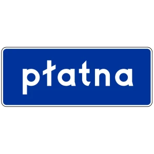 Tabliczka T-28 - za przejazd pobierana jest opłata - folia II generacji