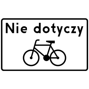 Tabliczka T-22 - nie dotyczy rowerów jednośladowych - folia I generacji - 640x380 mm