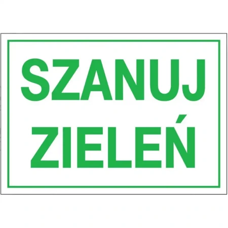 Tabliczka metalowa - Szanuj zieleń - 400x300 mm - odblaskowa - sklep drogowy Widrog.webp