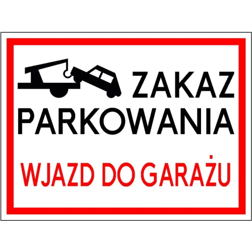 Tabliczka metalowa - Zakaz parkowania - wjazd do garażu - 400x300 mm - odblask - sklep drogowy Widrog.webp