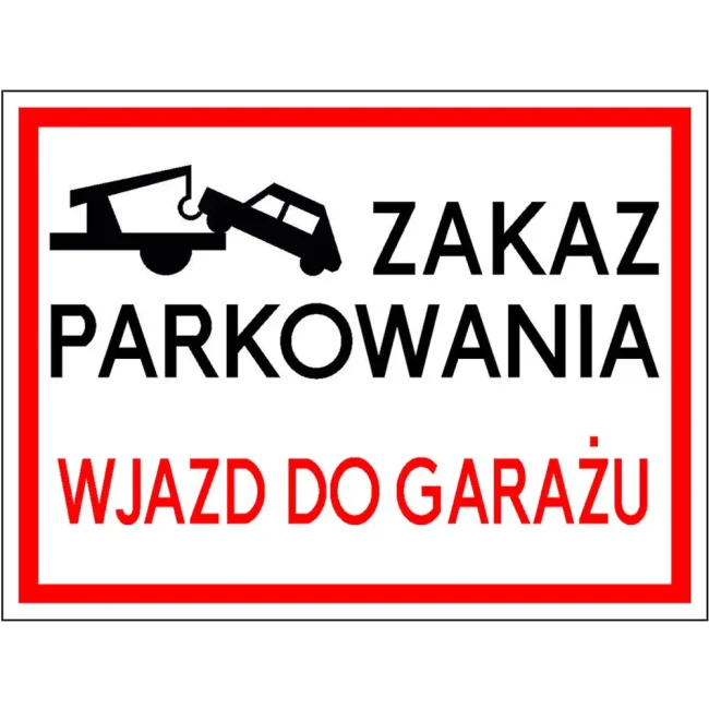 Tabliczka metalowa - Zakaz parkowania - wjazd do garażu - 400x300 mm - odblask - sklep drogowy Widrog.webp