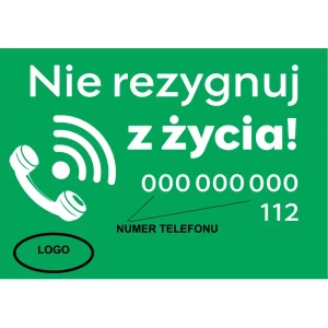 Tabliczka - Nie rezygnuj z życia! - 300x210 mm - folia I gen.