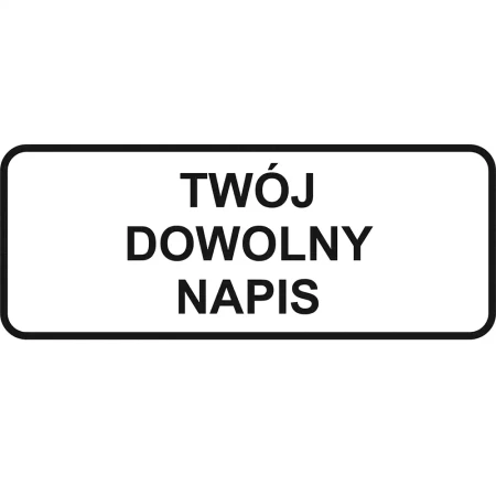 Tabliczka z Twoim tekstem – folia odblaskowa I generacji - 600x250 mm - sklep drogowy Widrog.webp