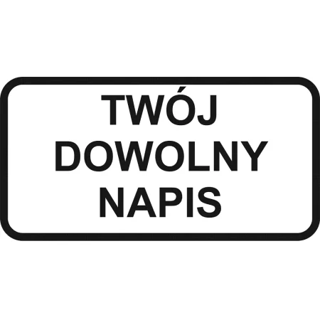 Tabliczka z Twoim tekstem – folia odblaskowa I generacji - 400x200 mm - sklep drogowy Widrog.webp